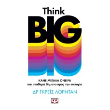 Think big